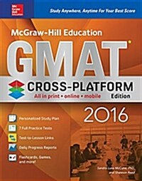 McGraw-Hill Education GMAT 2016, Cross-Platform Edition (Paperback)
