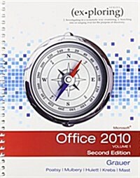 Exploring Microsoft Office 2010, Volume 1 & Myitlab with Pearson Etext -- Access Code Package (Hardcover)