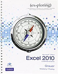 Exploring Microsoft Office Excel 2010 Comprehensive & Myitlab -- Access Code -- For Exploring Office 2010 Package (Paperback)