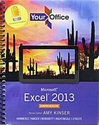 Your Office: Microsoft Excel 2013, Comprehensive & Mylab It with Pearson Etext -- Access Card -- For Your Office with Microsoft Off (Paperback)