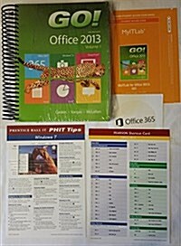 Go! with Office 2013 Volume 1 & Prentice Hall Office 2013 Shortcut Card & Myitlab -- Access Card -- For Go! with Office 2013 Volume 1 & Office 365 Hom (Hardcover)