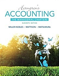 Horngrens Accounting: The Managerial Chapters (Paperback, 11, Revised)