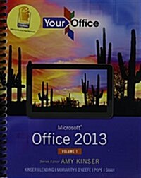 Your Office: Microsoft Office 2013, Vol. 1, Mylab It with Etext and Access Card (Paperback)