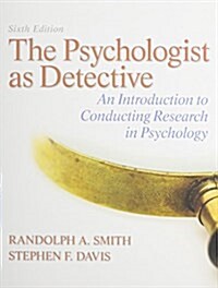 The Psychologist as Detective: An Introduction to Conducting Research in Psychology, Writer -- Valuepack Access Card and Mylab Search with Etext and (Hardcover, 6)