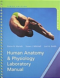 Human Anatomy & Physiology Laboratory Manual, Main & Practice Anatomy Lab 3.0 & Get Ready for A&p & Modified Masteringa&p with Pearson Etext -- Valuep (Paperback)