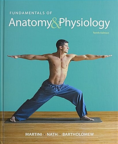 Fundamentals of Anatomy & Physiology, Practice Anatomy Lab 3.0, A&p Applications Manual, Interactive Physiology 10-System Suite CD-ROM, Masteringa&p w (Hardcover, 10)