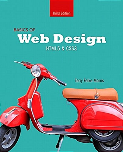 Basics of Web Design: Html5 & Css3 (Paperback, 3, Revised)
