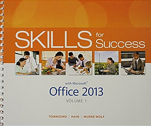 Skills for Success with Office 2013 Volume 1 & Skills for Success with Windows 7 Getting Started & Mylab It with Pearson Etext -- Access Card Package (Paperback)