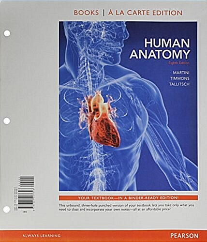 Human Anatomy, Books a la Carte Edition & Masteringa&p with Pearson Etext -- Valuepack Access Card & Practice Anatomy Lab 3.0 Package (Loose Leaf)