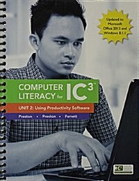 Mylab It with Pearson Etext -- Access Card -- For Computer Literacy for Ic3, Units 1, 2, and 3 Package (Paperback)
