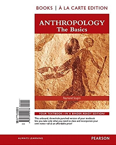 Anthropology: The Basics, Books a la Carte Edition (Loose Leaf)