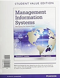 Management Information Systems: Managing the Digital Firm, Student Value Edition Plus Mylab MIS with Pearson Etext -- Access Card Package (Hardcover, 14)