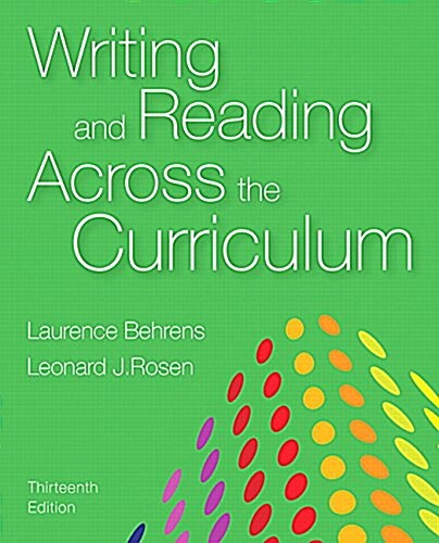 Writing and Reading Across the Curriculum Plus Mywritinglab with Pearson Etext - Access Card Package (Paperback, 13)