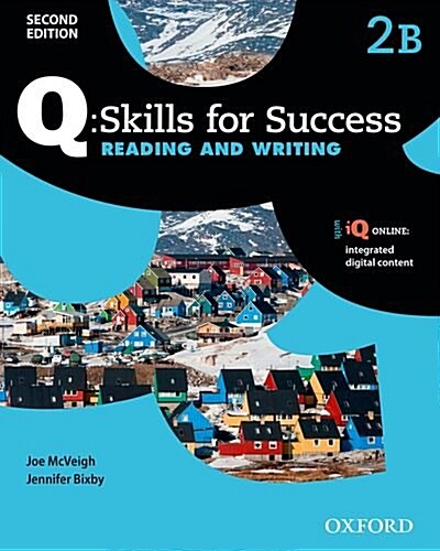 Q: Skills for Success: Level 2: Reading & Writing Split Student Book B with iQ Online (Multiple-component retail product, 2 Revised edition)