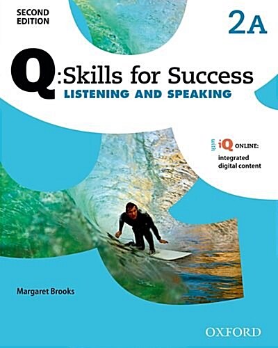 Q: Skills for Success: Level 2: Listening & Speaking Split Student Book A with iQ Online (Multiple-component retail product, 2 Revised edition)