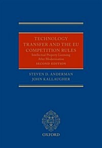 Technology Transfer and the EU Competition Rules (Hardcover, 2 Rev ed)