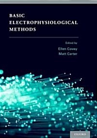 Basic Electrophysiological Methods (Paperback)