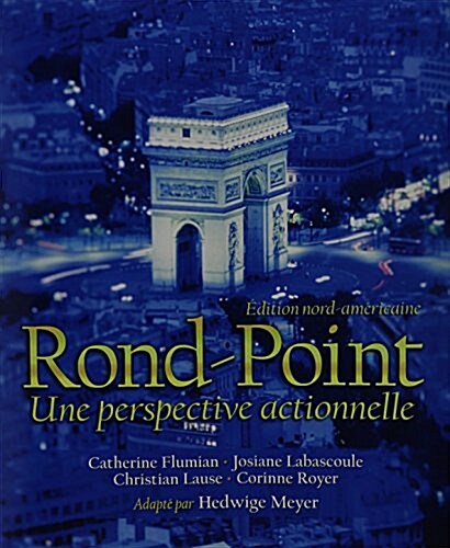 Rond-Point: Edition Nord & Workbook/Lab Manual & Myfrenchlab with Pearson Etext -- Access Card -- For Rond Point & Oxford French P (Paperback)