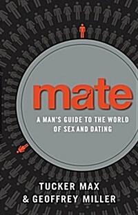 Mate: Become the Man Women Want (Hardcover)