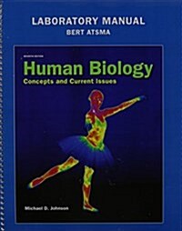 Biology of Humans: Concepts, Applications, and Issues and Laboratory Manual for Human Biology: Concepts and Current Issues (Paperback, 5)