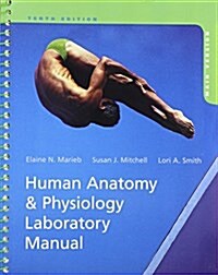 Human Anatomy & Physiology Laboratory Manual, Main Version & Practice Anatomy Lab 3.0 Lab Guide & Physioex 9.1 CD-ROM & Masteringa&p with Pearson Etex (Hardcover)