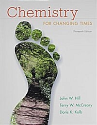 Chemistry for Changing Times and Masteringchemistry with Etext and Access Card (Paperback, 13)