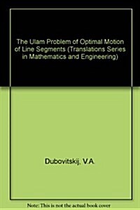 The Ulam Problem of Optimal Motion of Line Segments (Hardcover)