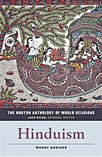 The Norton Anthology of World Religions: Hinduism (Paperback)