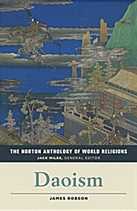 The Norton Anthology of World Religions: Daoism (Paperback)