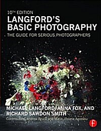 Langfords Basic Photography : The Guide for Serious Photographers (Paperback, 10 ed)