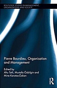 Pierre Bourdieu, Organization, and Management (Hardcover)