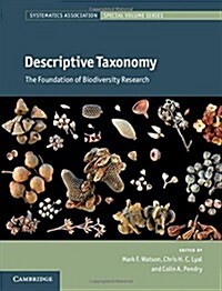 Descriptive Taxonomy : The Foundation of Biodiversity Research (Hardcover)
