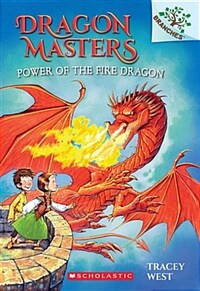 Dragon Masters #4 : Power of the Fire Dragon (Paperback)