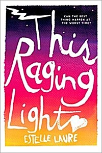 This Raging Light (Hardcover)