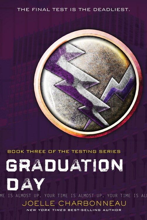 The Testing Trilogy #3 : Graduation Day (Paperback)