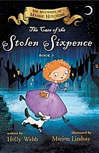 The Case of the Stolen Sixpence: The Mysteries of Maisie Hitchins Book 1 (Paperback)