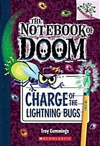 Charge of the Lightning Bugs: A Branches Book (the Notebook of Doom #8): Volume 8 (Paperback)