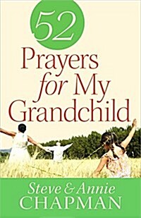 52 Prayers for My Grandchild (Paperback)