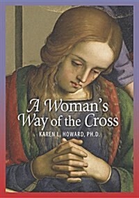 A Womans Way of the Cross (Paperback)