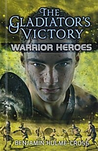 The Gladiators Victory (Library Binding)