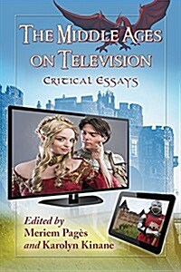 Middle Ages on Television: Critical Essays (Paperback)