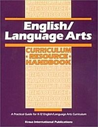 English/ Language Arts Curriculum Resource Handbook: A Practical Guide for K-12 English/Language Arts Curriculum (Hardcover)