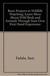 Basic Projects in Wildlife Watching (Paperback)