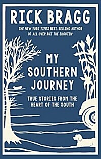 My Southern Journey: True Stories from the Heart of the South (Hardcover)