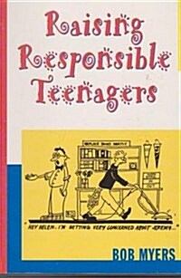 Raising Responsible Teenagers (Paperback)
