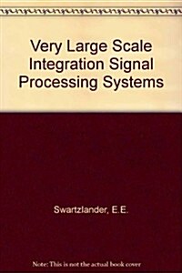 VLSI Signal Processing Systems (Hardcover)