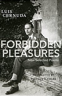 Forbidden Pleasures: New Selected Poems [1924-1949] (Paperback)