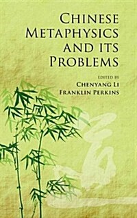 Chinese Metaphysics and its Problems (Hardcover)