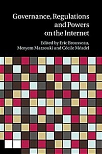 Governance, Regulation and Powers on the Internet (Paperback)