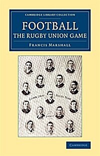 Football: The Rugby Union Game (Paperback)